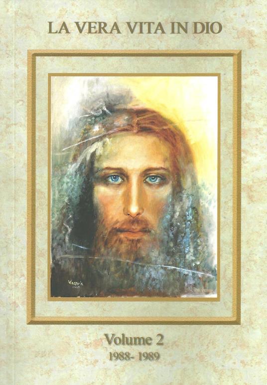 La vera vita in Dio. Vol. 2 - Vassula Rydén - copertina