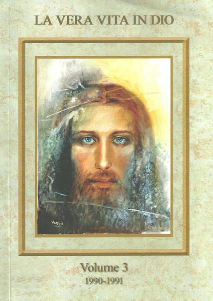 La vera vita in Dio. Vol. 3 - Vassula Rydén - copertina