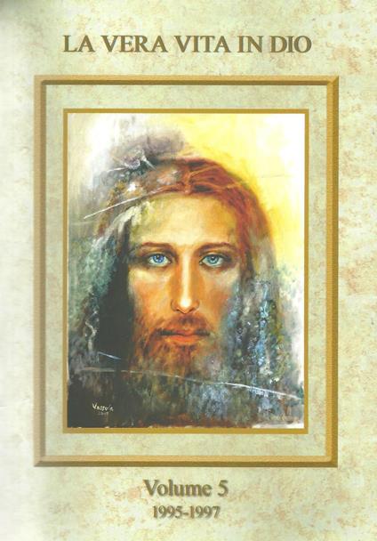 La vera vita in Dio. Vol. 5 - Vassula Rydén - copertina