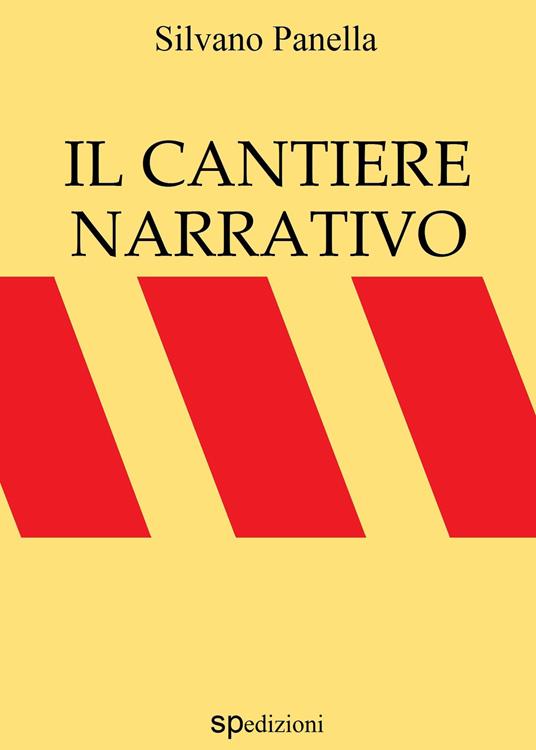 Il cantiere narrativo - Silvano Panella - ebook