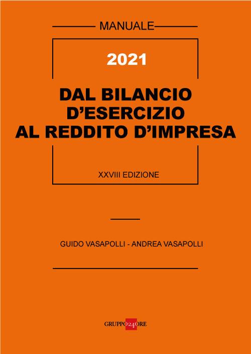Dal bilancio d'esercizio al reddito d'impresa - Guido Vasapolli,Andrea Vasapolli - copertina