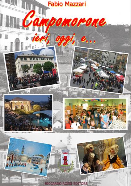 Campomorone ieri, oggi, e... - Fabio Mazzari - copertina