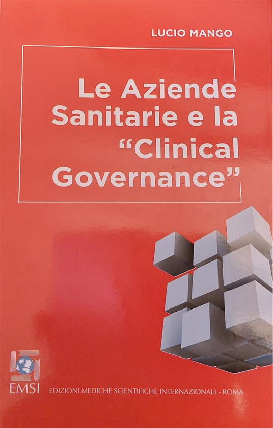 Le aziende sanitarie e la «Clinical Governance» - Lucio Mango - copertina