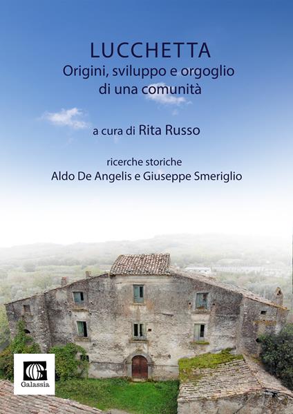 Lucchetta. Origini, sviluppo e orgoglio di una comunità - copertina