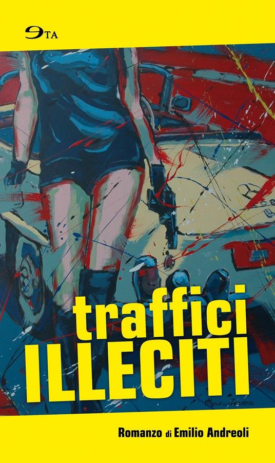 Traffici illeciti - Emilio Andreoli - copertina