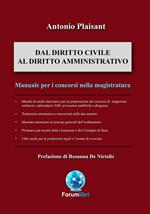 Dal diritto civile al diritto amministrativo. Manuale per i concorsi in magistratura