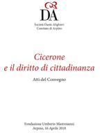 Cicerone ed il diritto di cittadinanza. Atti del convegno (Arpino, 16 aprile 2018)