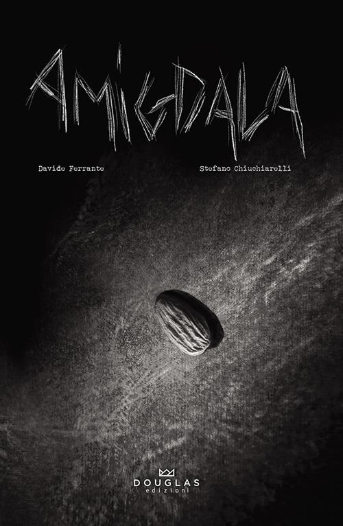 Amigdala - Davide Ferrante,Stefano Chiuchiarelli - copertina