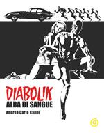 Alba di sangue. Diabolik