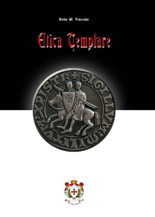 Etica templare - Stelio W. Venceslai - copertina