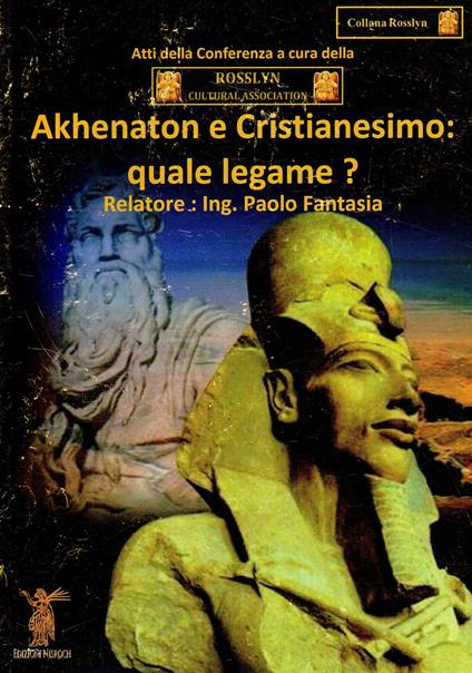Akhenaton e cristianesimo. Quale legame? - Paolo Fantasia - copertina