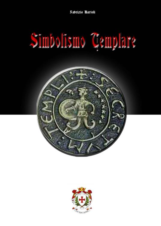Simbolismo templare - Fabrizio Bartoli - copertina