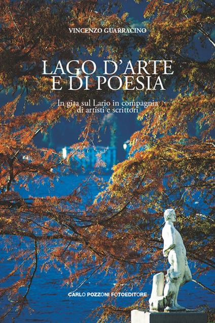 Lago d'arte e di poesia. In gita sul Lario in compagnia di artisti e scrittori - Vincenzo Guarracino - copertina