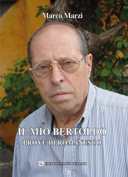 Il mio Bertoldo. Prove di romanesco - Marco Marzi - copertina