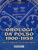 Orologi da polso. Tutti gli esemplari che fanno la storia. Ediz. illustrata  - Paolo De Vecchi - Alberto Uglietti - - Libro - De Agostini - | IBS