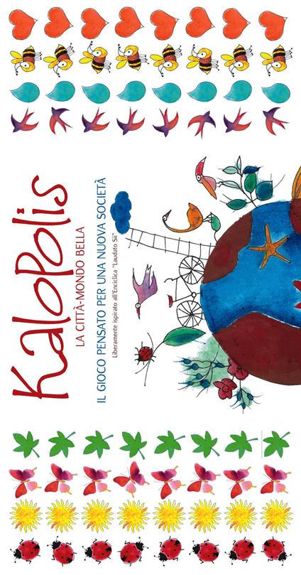 Kalopolis. La città-mondo bella. Il gioco pensato per una nuova società. Con gioco - copertina