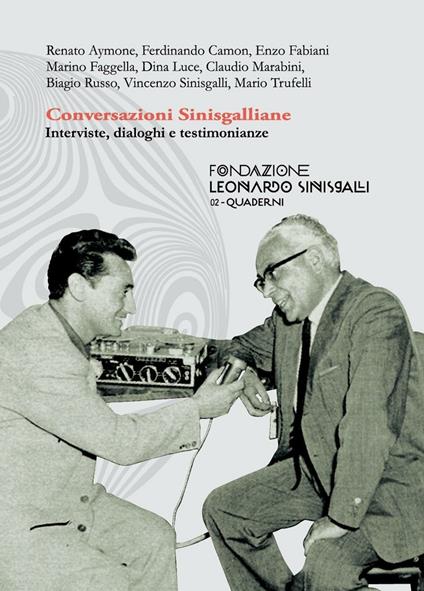 Conversazioni sinisgalliane. Interviste, dialoghi e testimonianze - copertina