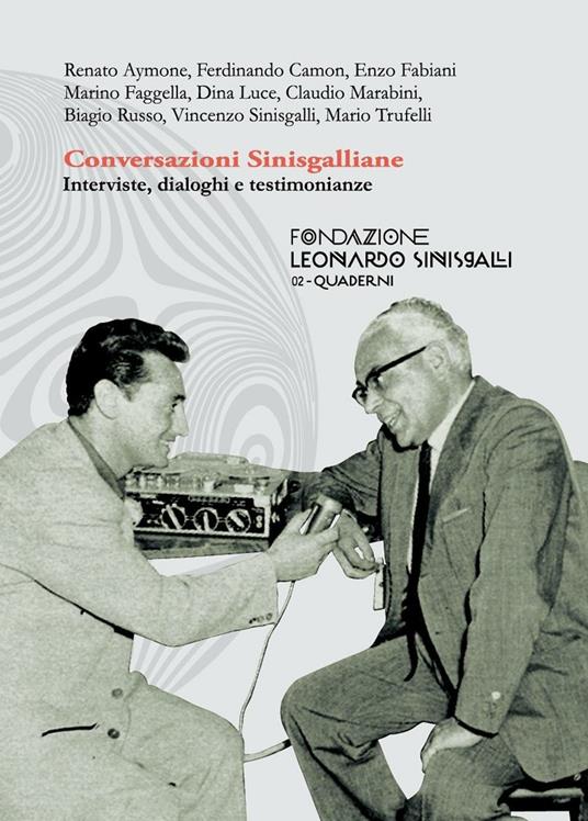 Conversazioni sinisgalliane. Interviste, dialoghi e testimonianze - copertina