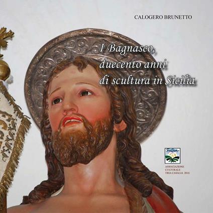 I Baganasco, duecento anni di scultura in Sicilia - Calogero Brunetto - copertina