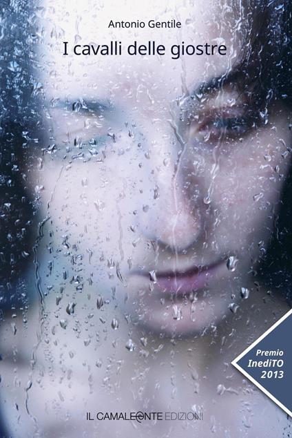 I cavalli delle giostre - Antonio Gentile - copertina