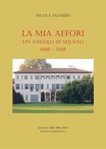 La mia Affori. Un angolo di Milano (1968-2018)