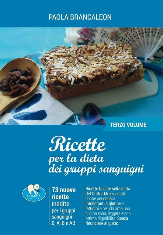 Ricette per la dieta dei gruppi sanguigni. Vol. 3 - Paola Brancaleon - copertina