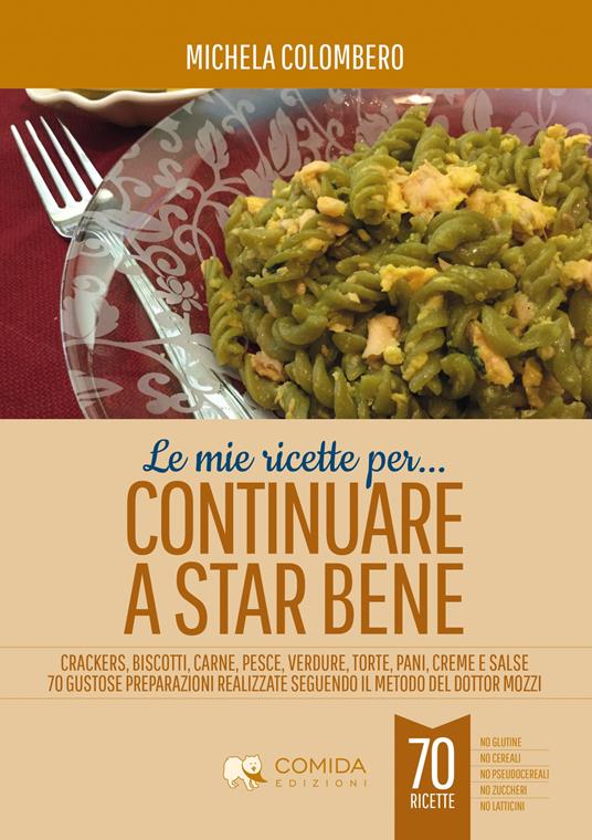 Le mie ricette per continuare a star bene - Michela Colombero - copertina