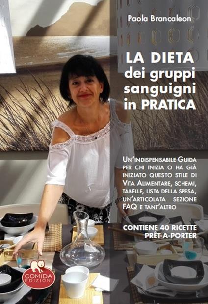 La dieta dei gruppi sanguigni in pratica. Come superare gli ostacoli iniziali - Paola Brancaleon - copertina