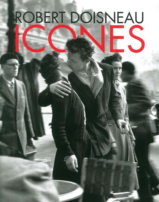 Robert Doisneau. Icones - copertina