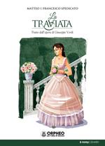 La Traviata. Tratto dall'opera di Giuseppe Verdi