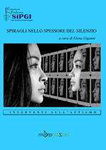 Spiragli nello spessore del silenzio. Interventi sull'autismo