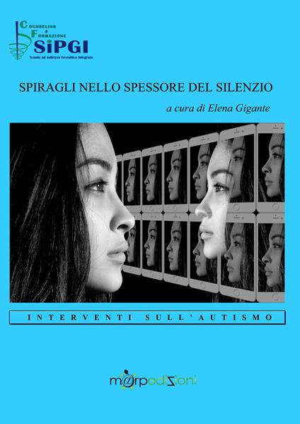 Spiragli nello spessore del silenzio. Interventi sull'autismo - copertina