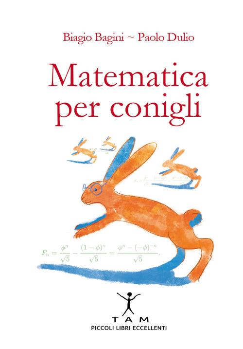 Matematica per conigli - Biagio Bagini,Paolo Dulio - copertina