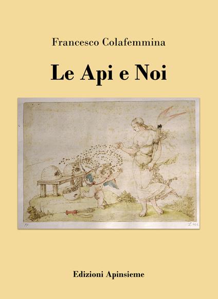 Le api e noi - Francesco Colafemmina - copertina