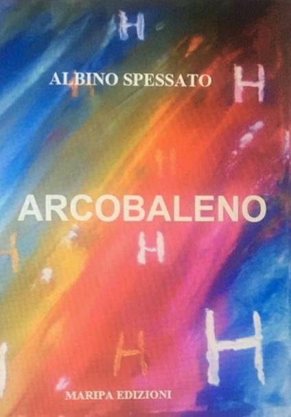 Arcobaleno H - Albino Spessato - copertina