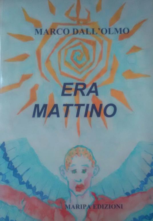 Era mattino - Marco Dall'Olmo - copertina