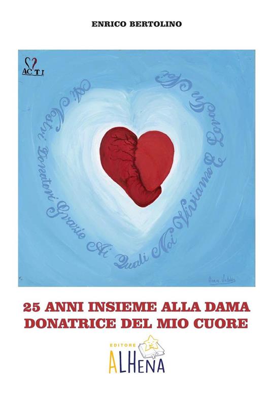 25 anni insieme alla dama donatrice del mio cuore - Enrico Bertolino - copertina