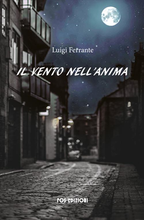 Il vento nell'anima - Luigi Ferrante - copertina