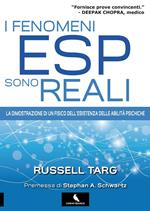 I fenomeni ESP sono reali. La dimostrazione di un fisico dell’esistenza delle abilità psichiche