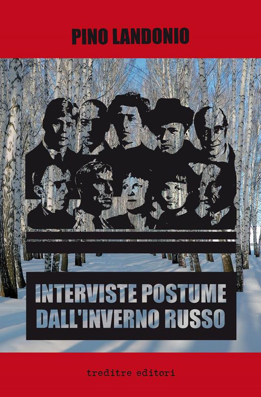 Interviste postume dall'inverno russo - Pino Landonio - copertina