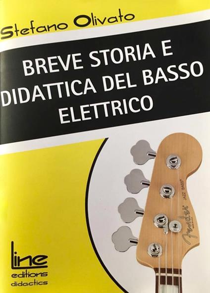 Breve storia e didattica del basso elettrico - Stefano Olivato - copertina
