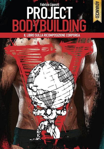 Project bodybuilding. Il libro sulla ricomposizione corporea - Fabrizio Liparoti - copertina