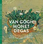Van Gogh, Monet, Degas. The Mellon Collection. Ediz. illustrata