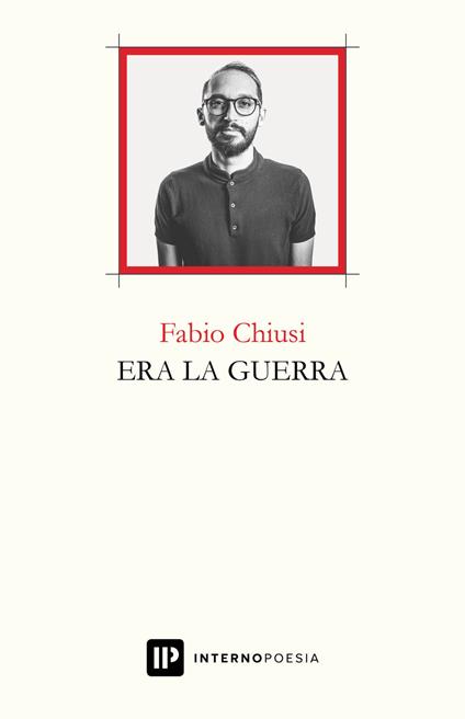 Era la guerra - Fabio Chiusi - copertina