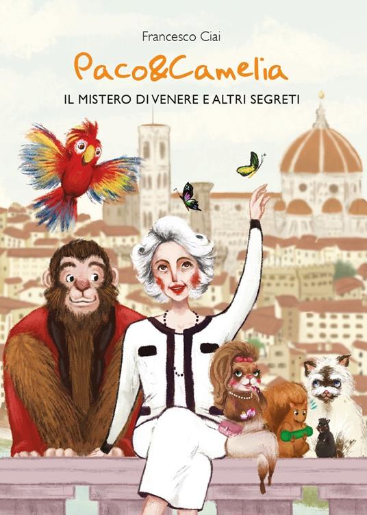 Paco & Camelia. Il mistero di Venere e altri segreti. Ediz. italiana e inglese - Francesco Ciai - copertina