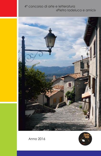 4° Concorso internazionale di arte e letteratura "Pietro Iadeluca & amici" - copertina