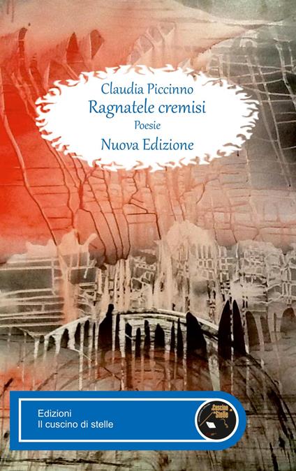 Ragnetele cremisi - Claudia Piccinno - copertina