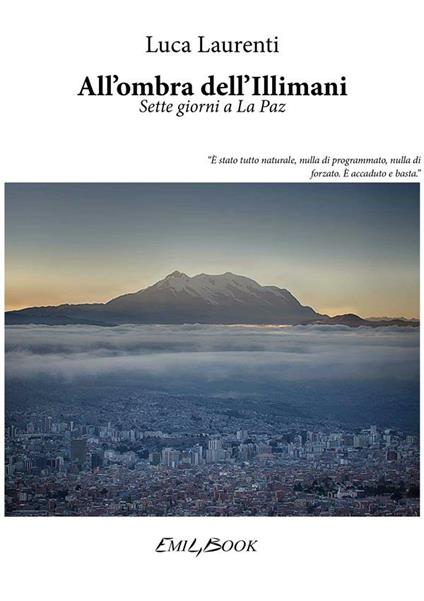 All'ombra dell'Illimani - Luca Laurenti - ebook