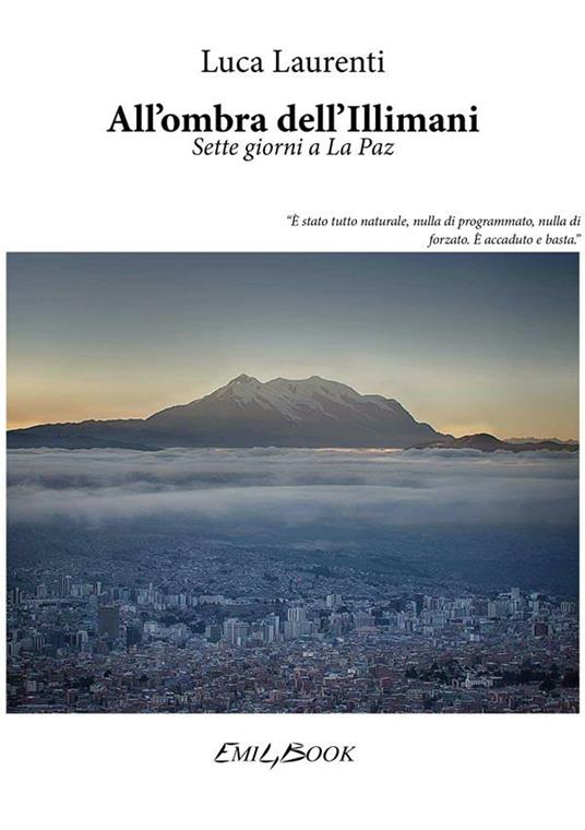 All'ombra dell'Illimani - Luca Laurenti - ebook