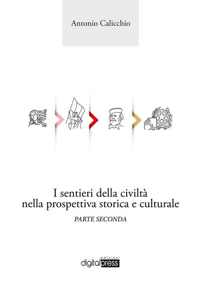 I sentieri della civiltà nella prospettiva storica e culturale. Vol. 2 - Antonio Calicchio - copertina